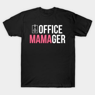 Office mamager funny manager gift T-Shirt